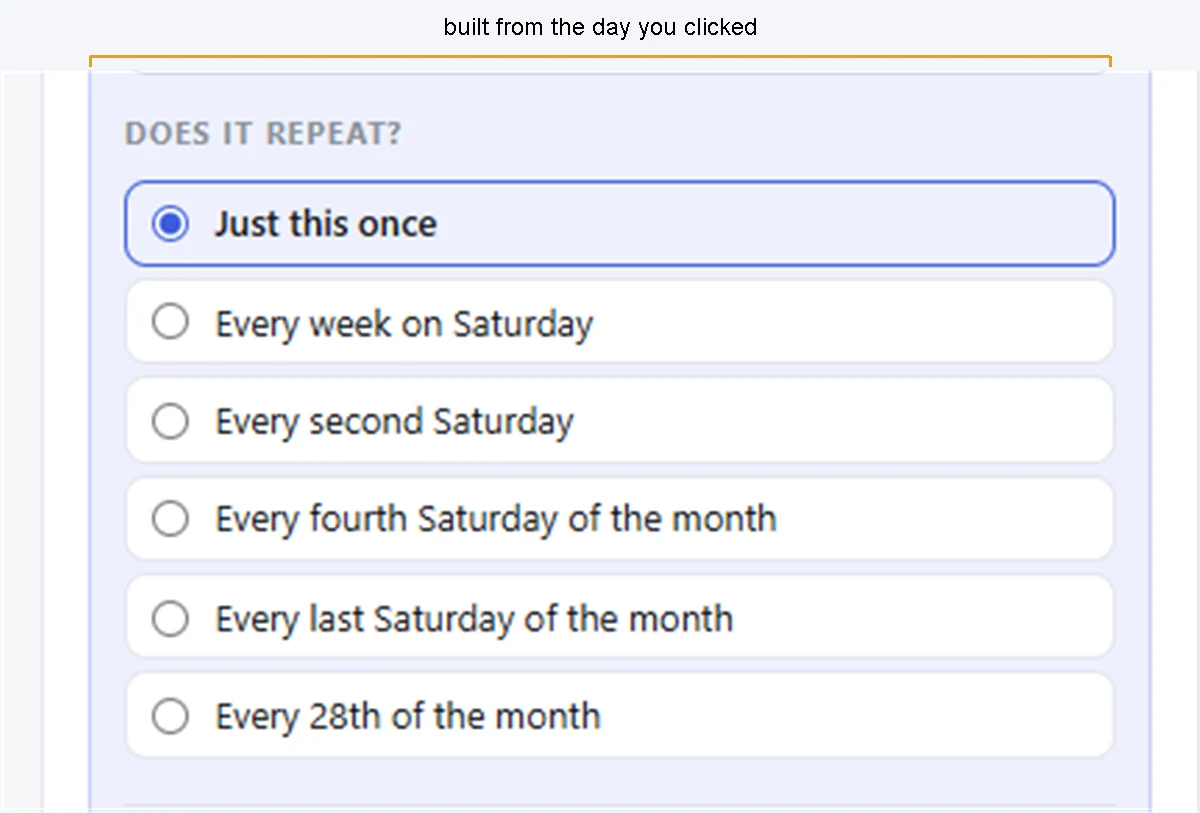 Screenshot: the Does it repeat? choices built from the day clicked, from Just this once to Every 28th of the month